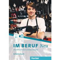 Im Beruf Neu A2+/B1 - Arbeitsbuch
