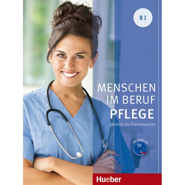 Menschen im Beruf - Pflege B1 (KB + A-CD) pro ošetřovatelství