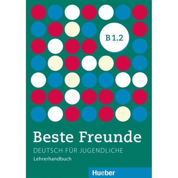 Beste Freunde B1/2 - Lehrerhandbuch