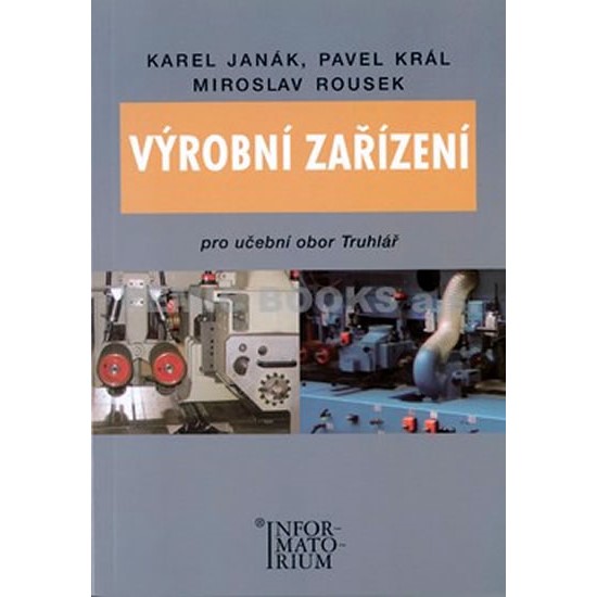 Výrobní zařízení - obor Truhlář