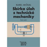 Sbírka úloh z technické mechaniky