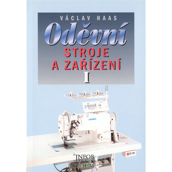 Oděvní stroje a zařízení I