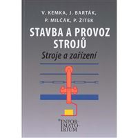 Stavba a provoz strojů - Stroje a zařízení