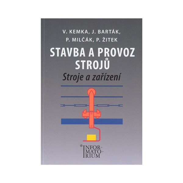 Stavba a provoz strojů - Stroje a zařízení
