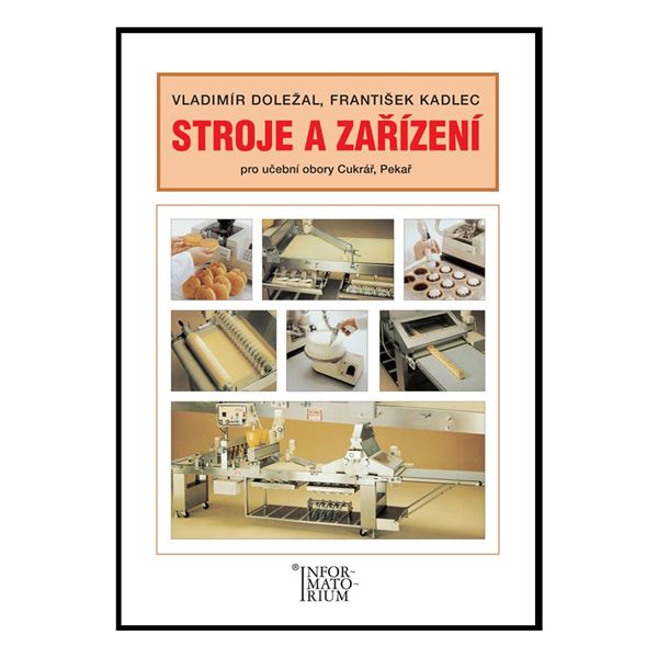Stroje a zařízení - Cukrář, pekař