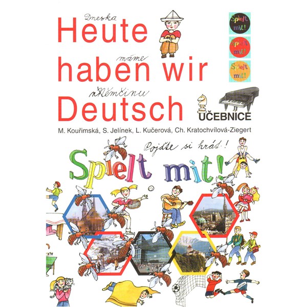 Heute haben wir Deutsch pro 3.ročník ZŠ Spielt mit - učebnice+PS+pexeso