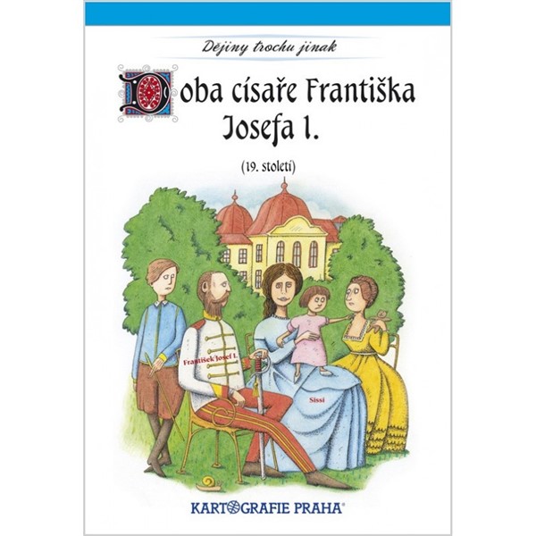 Doba císaře Františka Josefa I (19. století)