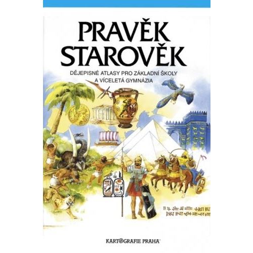 Pravěk, Starověk - dějepisný atlas