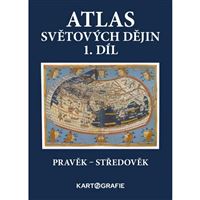 Atlas světových dějin, 1. díl - Pravěk – Středověk
