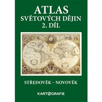 Atlas světových dějin, 2. díl - Středověk – Novověk 