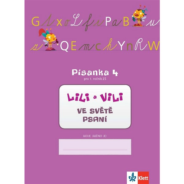 Lili a Vili ve světě psaní - Písanka 4 pro 1.ročník