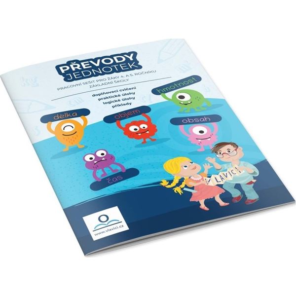 Převody jednotek - Pracovní sešit pro 4. a 5. r.