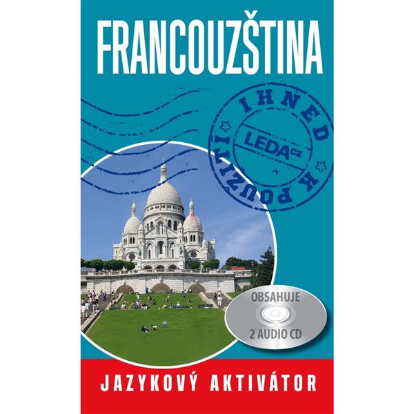 Francouzština ihned k použití - Jazykový aktivátor + 2CD