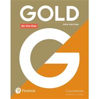 Gold B1+ Pre-First Course Book with Interactive eBook, Digital Resources and App, 6ed