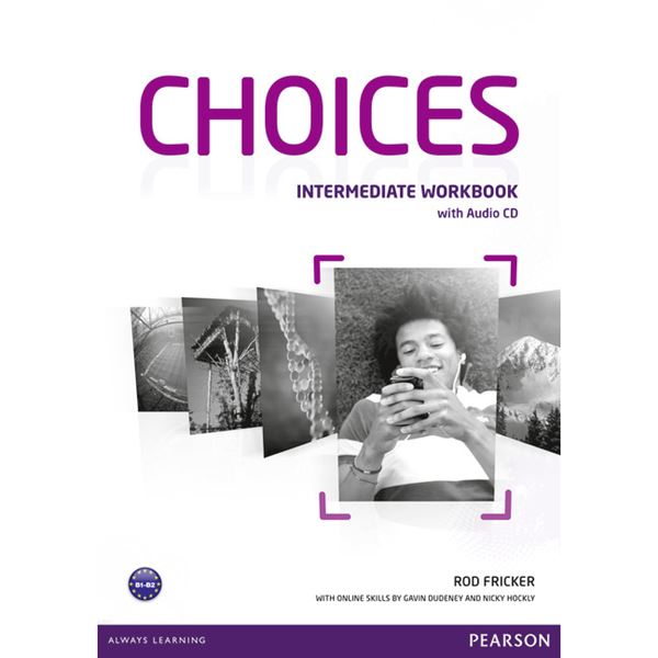 Choices Intermediate - Workbook & Audio CD Pack