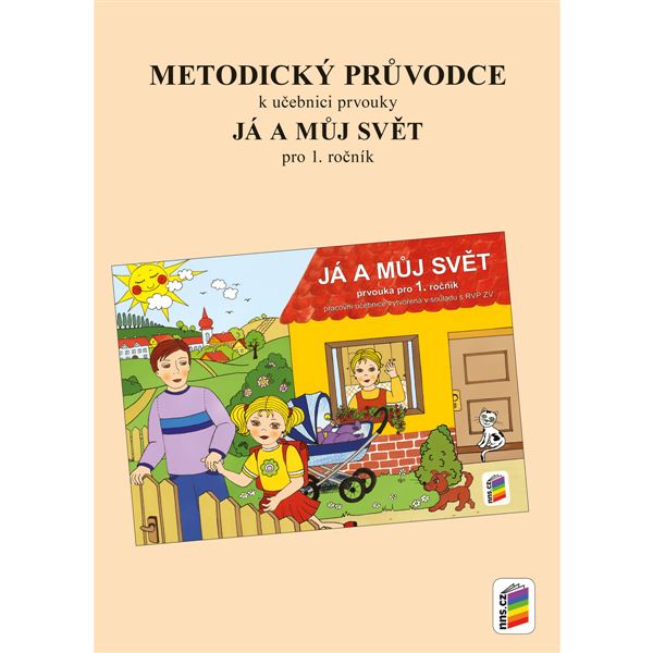 Já a můj svět - Prvouka pro 1.r.(RVP) - Metodický průvodce