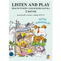 Listen and play - With Animals! 2.r. - Pracovní sešit