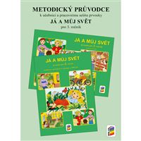 Já a můj svět - Prvouka pro 3. r. - Metodický průvodce