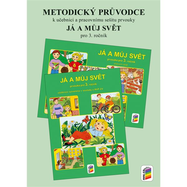 Já a můj svět - Prvouka pro 3. r. - Metodický průvodce