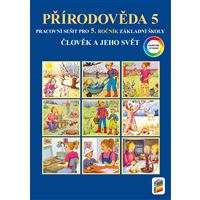 Přírodověda 5 - Člověk a jeho svět - barevný pracovní sešit