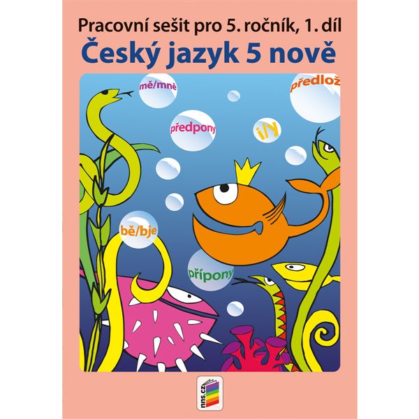 Český jazyk 5 nově, 1. díl - pracovní sešit