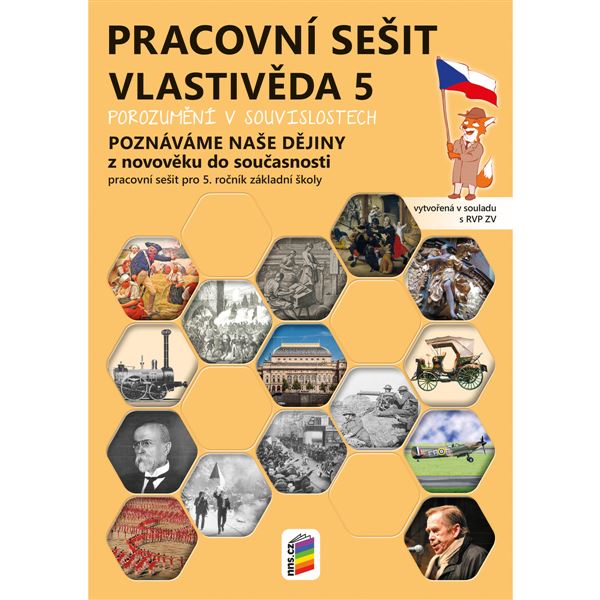 Vlastivěda 5 - Poznáváme naše dějiny z novověku do současnosti - barevný pracovní sešit (Porozumění v souvislostech)