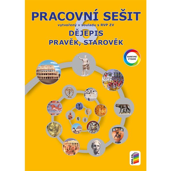 Dějepis 6 Pravěk, starověk - pracovní sešit (barevný)