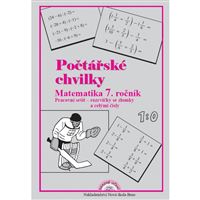Počtářské chvilky 7 (zlomky, celá a racionální čísla) – pracovní sešit