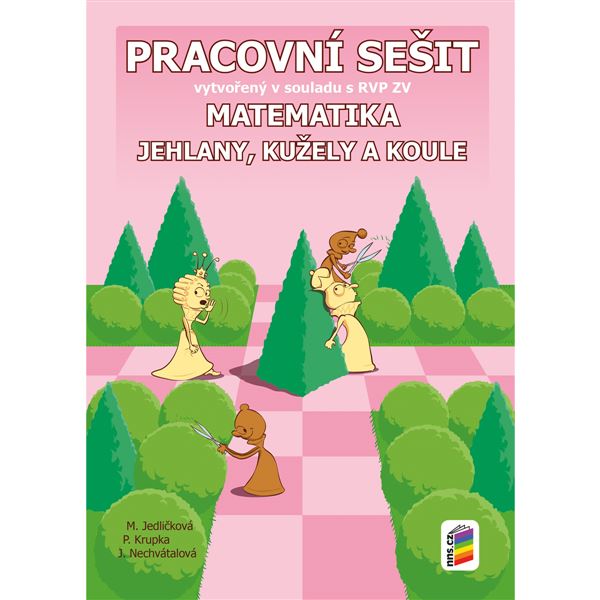 Matematika 9 - Jehlany, kužely a koule - Pracovní sešit 
