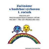 Začínáme s hudební výchovou - pracovní listy
