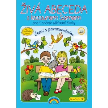 Živá abeceda s kocourem Samem (Čtení s porozuměním) - nevázané písmo - učebnice