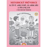 Metodický průvodce k Živé abecedě, Slabikáři a Písánkám s kocourem Samem