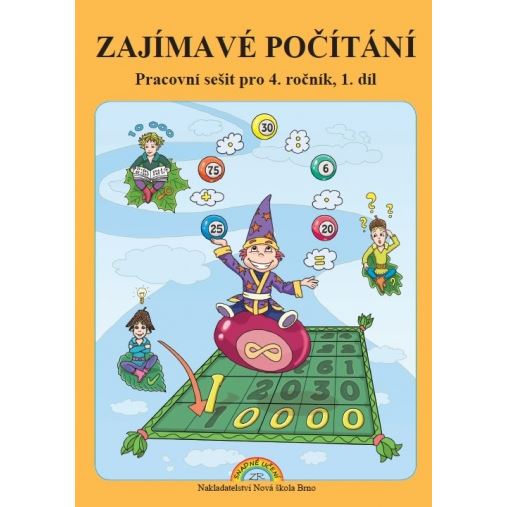 Zajímavé počítání 1. díl - Pracovní sešit pro 4. ročník