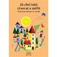 Já chci také rýsovat a měřit - pracovní sešit