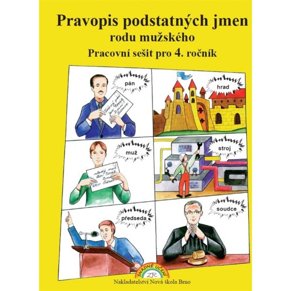 Pravopis podstatných jmen rodu mužského - pracovní sešit