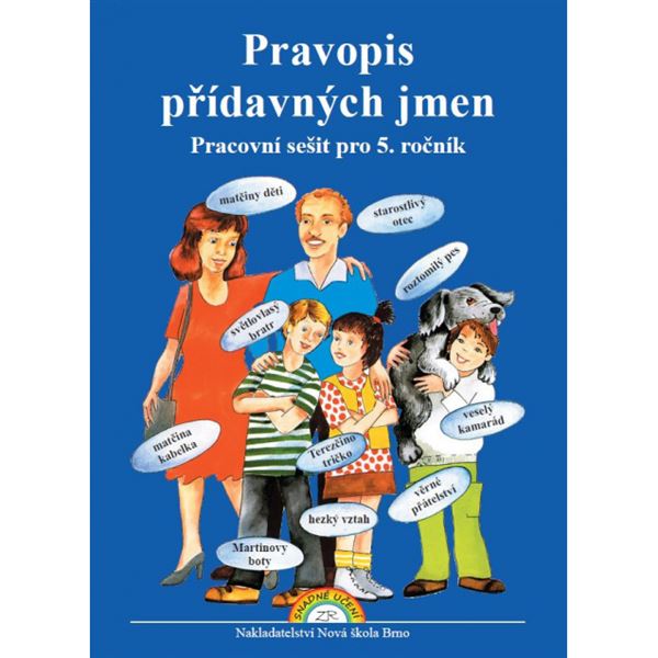 Pravopis přídavných jmen - pracovní sešit