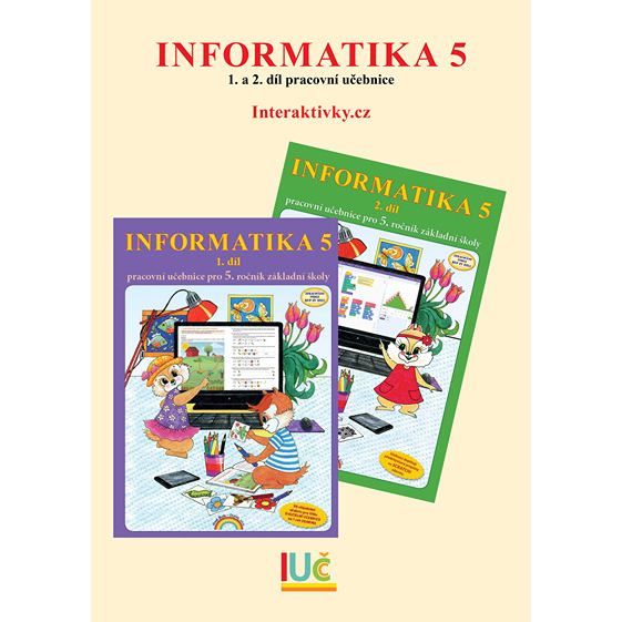 Pětiletá IUČ Informatika 5 1. a 2. díl (Pracovní UČ)