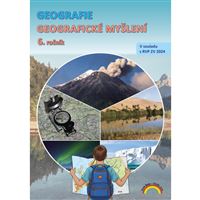 Geografie 6- Geografické myšlení - pracovní učebnice