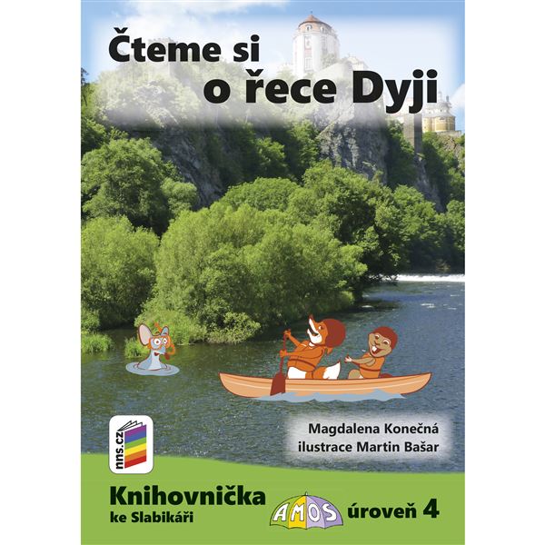Čteme si o řece Dyji (Knihovnička ke Slabikáři AMOS)