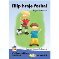 Filip hraje fotbal (Knihovnička ke Slabikáři AMOS)