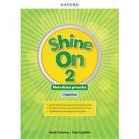Shine On 2 - Teacher's Guide with Digital pack Czech edition