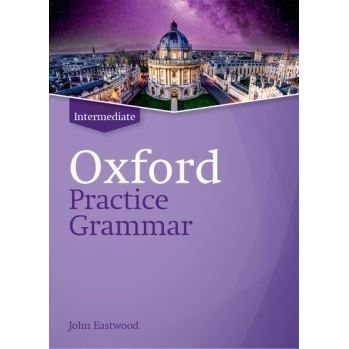 Oxford Practice Grammar Intermediate Revised Edition without Answers