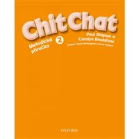 Chit Chat 2 - Teacher's Book (Metodická příručka) CZ