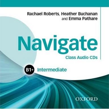 Navigate Intermediate B1+ - Class Audio CDs(3)