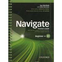 Navigate Beginner - Teacher's Guide with Teacher's Support and Resource Disc