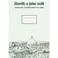 Člověk a jeho svět - pracovní sešit - Prvouka pro 3. ročník ZŠ