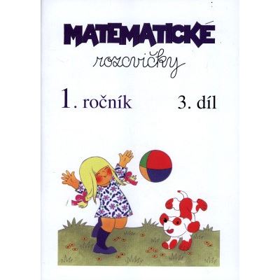 Matematické rozcvičky 1.ročník - 3.díl (sčítání a odčítání do 20)