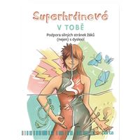 Superhrdinové v tobě