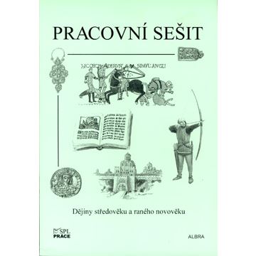 Dějiny středověku a raného novověku - Pracovní sešit