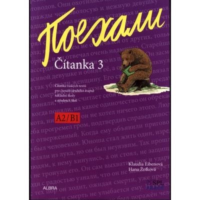 Pojechali - Čítanka A2/B1 - 3. díl učebnice